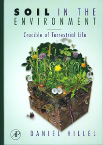 SOIL IN THE ENVIRONMENT:Crucible of Terrestrial Life