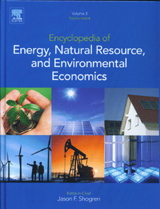 Encyclopedia of Energy, Natural Resource, and Environmental Economics (3 Vol Set)