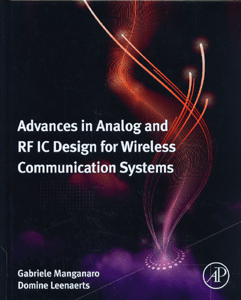 Advances in Analog and RF IC Design for Wireless Communication Systems