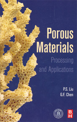 Porous Materials Processing and Applications