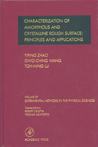 Characterization of Amorphous and Crystalline Rough Surface: Principles and Applications