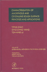 Characterization of Amorphous and Crystalline Rough Surface: Principles and Applications