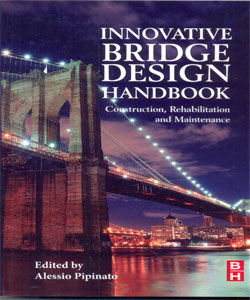 Innovative Bridge Design Handbook Construction, Rehabilitation and Maintenance