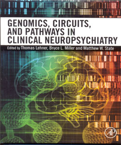 Genomics, Circuits, and Pathways in Clinical Neuropsychiatry