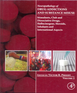 Neuropathology of Drug Addictions and Substance Misuse Volume 2