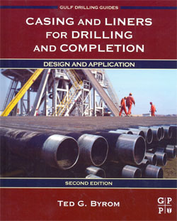 Casing and Liners for Drilling and Completion Design and Application 2ed.