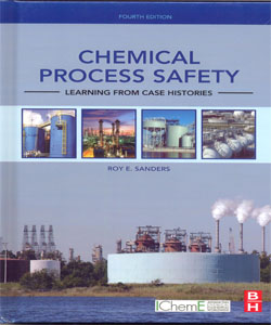Chemical Process Safety Learning from Case Histories 4Ed.