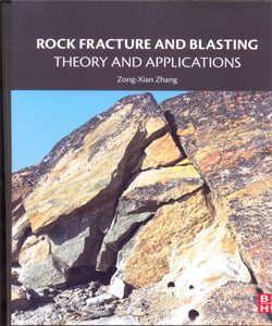 Rock Fracture and Blasting Theory and Applications