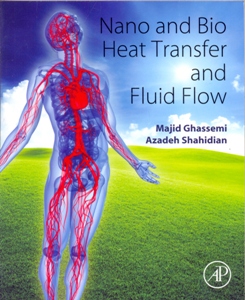 Nano and Bio Heat Transfer and Fluid Flow