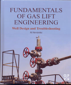 Fundamentals of Gas Lift Engineering Well Design and Troubleshooting