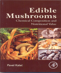 Edible Mushrooms Chemical Composition and Nutritional Value