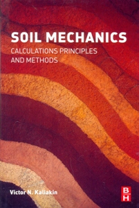 Soil Mechanics Calculations, Principles, and Methods