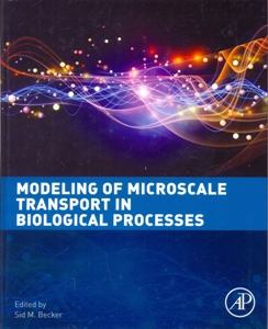 Modeling of Microscale Transport in Biological Processes