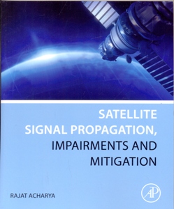 Satellite Signal Propagation, Impairments and Mitigation