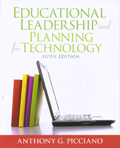 Educational Leadership and planning for technology (5th ed)