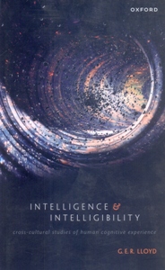Intelligence and Intelligibility Cross-Cultural Studies of Human Cognitive Experience