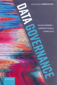 Data Governance Value Orders and Jurisdictional Conflicts