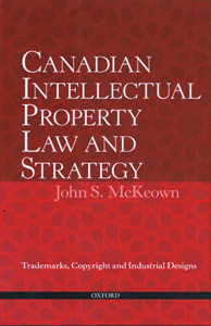 Canadian Intellectual Property Law and Strategy