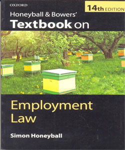 Honeyball & Bowers' Textbook on Employment Law 14Ed.
