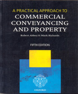 A Practical Approach to Commercial Conveyancing and Property 5Ed.