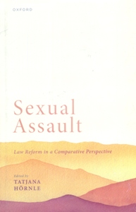 Sexual Assault Law Reform in a Comparative Perspective
