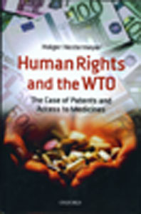 Human Rights and the WTO: The Case of Patents and Access to Medcines