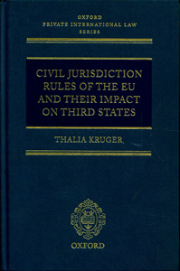 Civil Jurisdiction Rules of the EU and their Impact on Third States