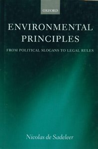 Environmental Principles From Political Slogans to Legal Rules