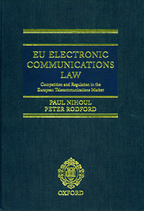EU Electronic Communications Law :Competition and Regulation in the European Telecommunications Market