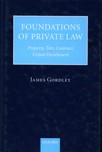 Foundations of Private Law :Property, Tort, Contract, Unjust Enrichment