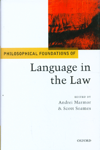Philosophical Foundations of Language in the Law