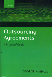 Outsourcing Agreements,  A practical Guide