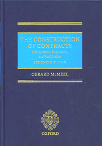 The Construction of Contracts Interpretation, Implication, and Rectification