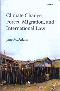 Climate Change, Forced Migration, and International Law