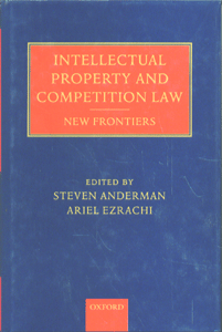 Intellectual Property and Competition Law New Frontiers