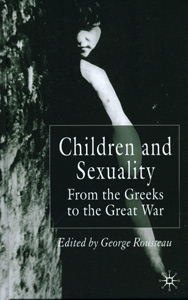 Children and Sexuality from the Greeks to the Great War