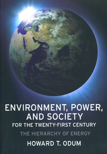 Environment, Power, and Society for the Twenty-First Century: The Hierarchy of Energy