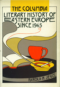 The Columbia Literary History of Eastern Europe Since 1945