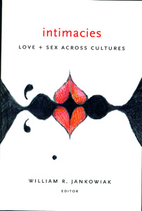 Intimacies: Love and Sex Across Cultures