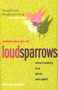 Loud Sparrows: Contemporary Chinese Short-Shorts