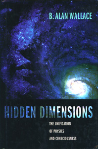 Hidden Dimensions: The Unification of Physics and Consciousness