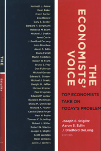 The Economists' Voice: Top Economists Take On Today's Problems
