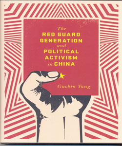 The Red Guard Generation and Political Activism in China