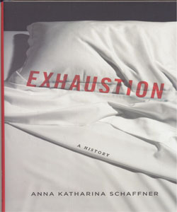 Exhaustion A History