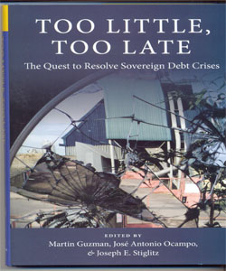 Too Little, Too Late The Quest to Resolve Sovereign Debt Crises