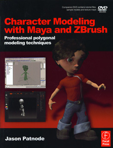 Character Modeling With Maya and ZBrush Professional Polygonal Modeling Techniques