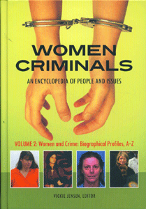 Women Criminals An Encyclopedia of People and Issues