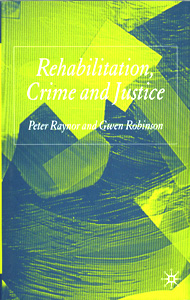 Rehabilitation, Crime and Justice