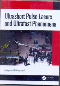 Ultrashort Pulse Lasers and Ultrafast Phenomena
