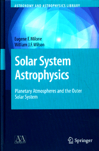 Solar System Astrophysics: Planetary Atmospheres and the Outer Solar System